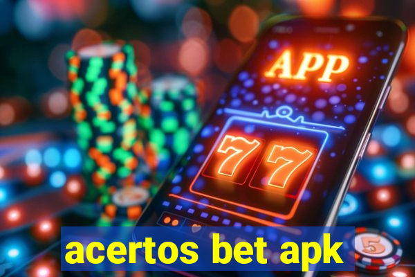 acertos bet apk